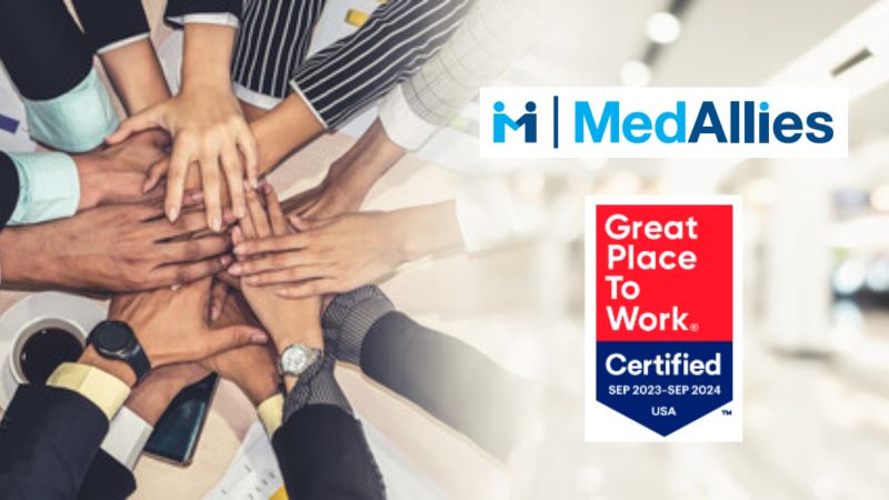 MedAllies Earns Great Place to Work Certification™ MedAllies Earns Great Place to Work Certification™