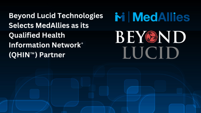 Beyond Lucid Technologies Selects MedAllies as its Qualified Health Information Network® (QHIN™) Partner