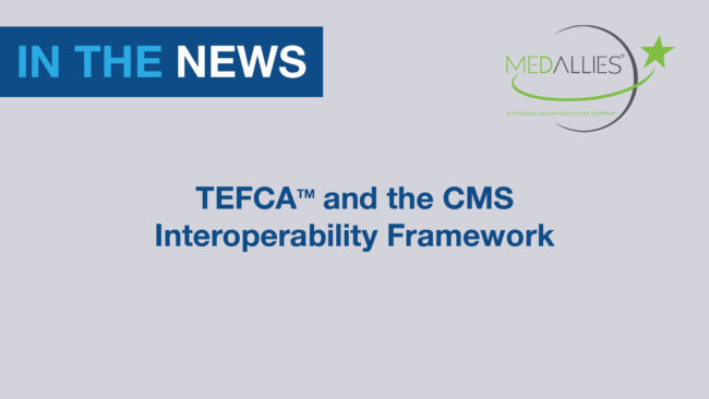 TEFCA and the CMS Interoperability Framework